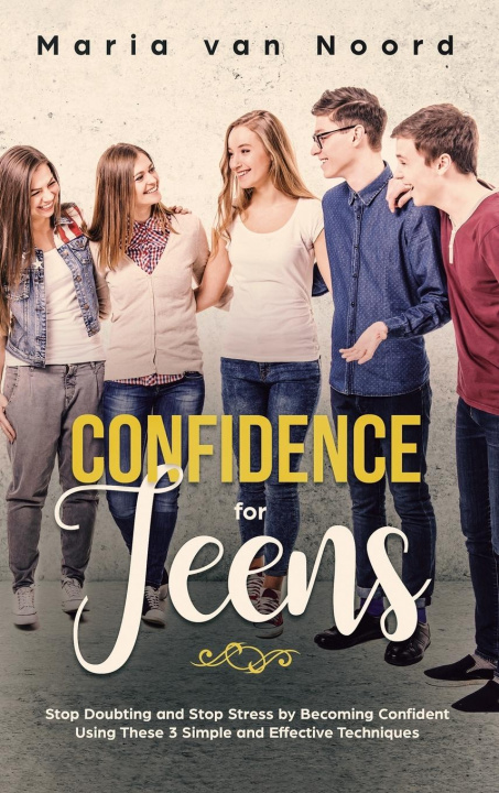 Knjiga Confidence for Teens Maria Van Noord