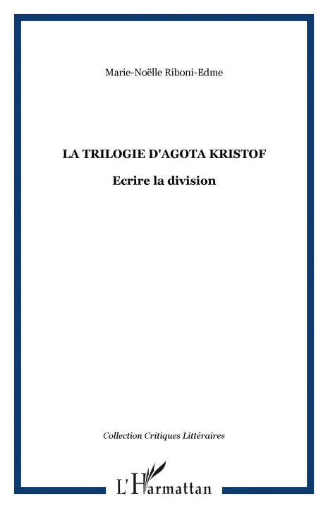 Libro La trilogie d'Agota Kristof 