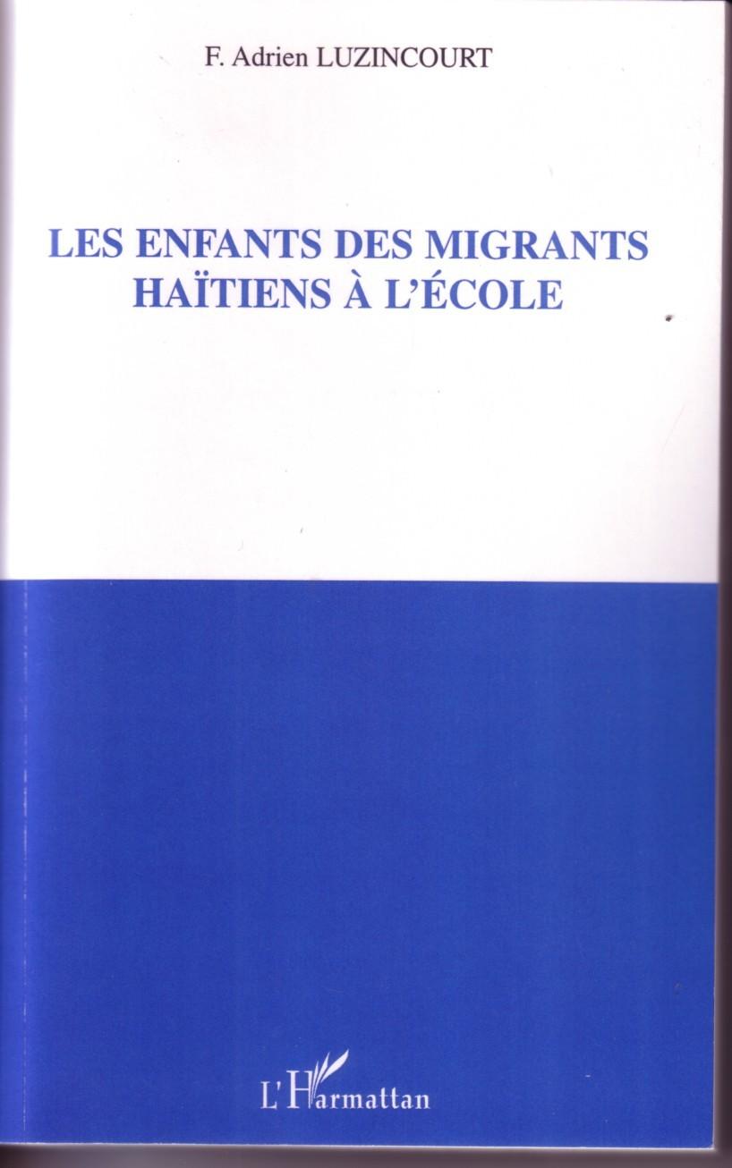 Knjiga Les enfants des migrants Ha?tiens ? l'école Luzincourt