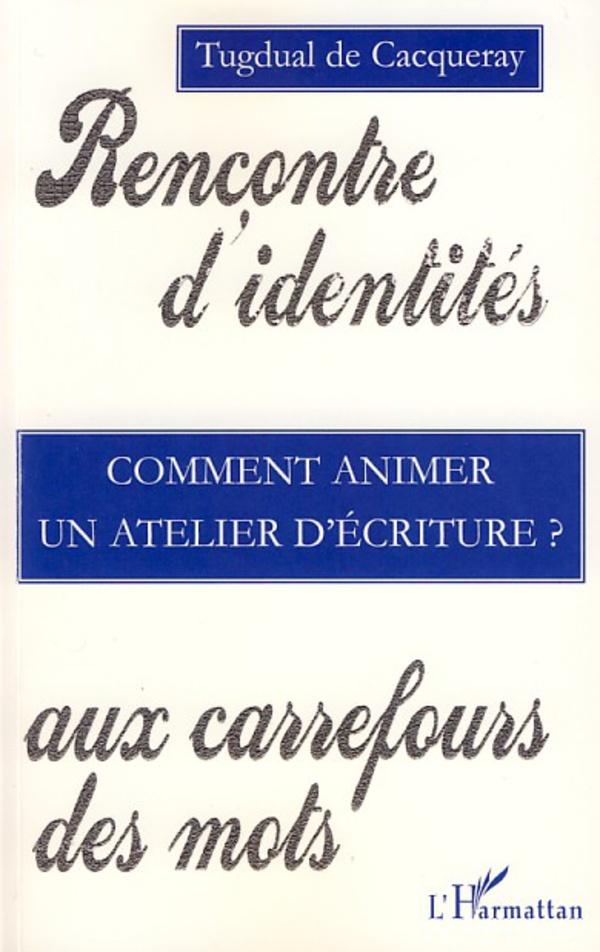 Knjiga Comment animer un atelier d'écriture De Cacqueray