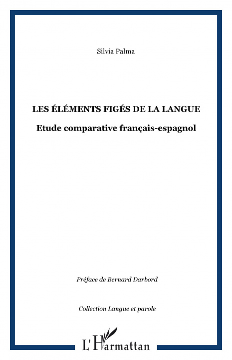 Knjiga Les éléments figés de la langue Palma