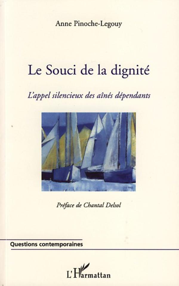 Knjiga Le souci de la dignité Pinoche-Legouy
