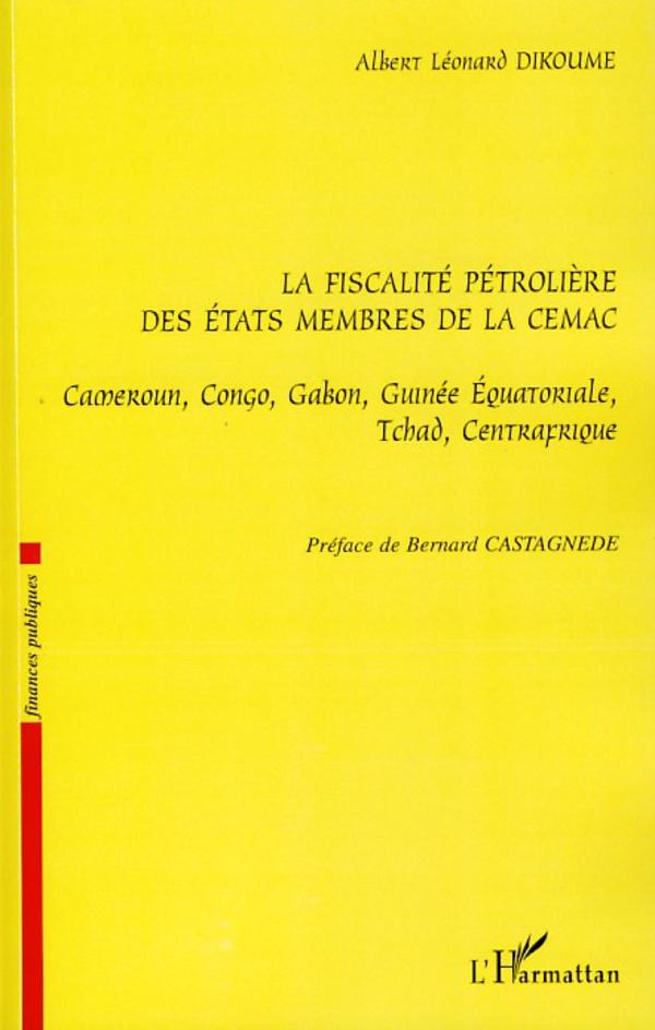 Buch La fiscalité pétroli?re des Etats membres de la CEMAC 