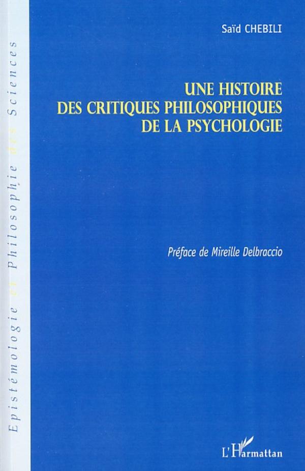 Könyv Une histoire des critiques philosophiques de la psychologie 