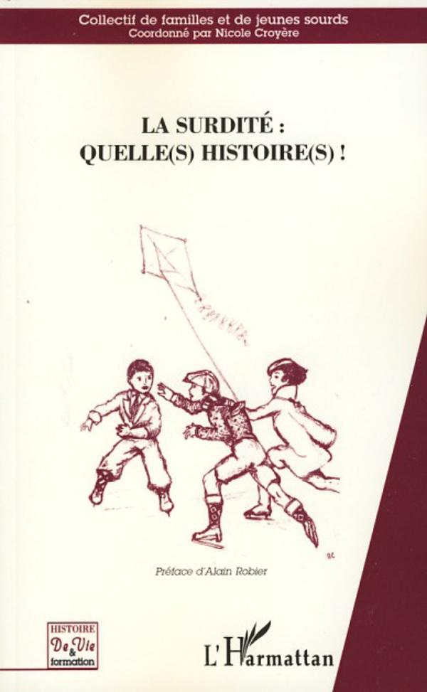 Βιβλίο La surdité : Quelle(s) histoire(s)! Croyere