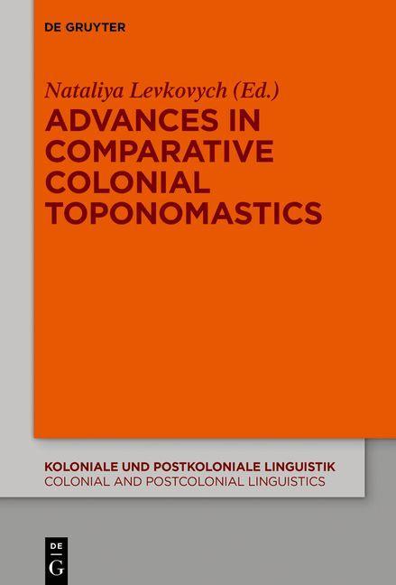Livre Advances in Comparative Colonial Toponomastics Nataliya Levkovych