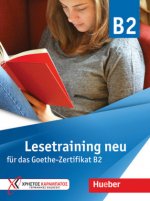 Carte Lesetraining neu für das Goethe-Zertifikat B2 Agapi Virginia Spyratou