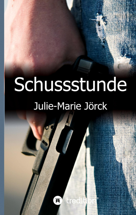 Knjiga Schussstunde Julie-Marie Jörck