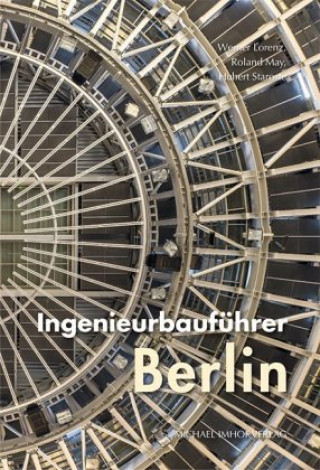 Kniha Ingenieurbauführer Berlin Roland May