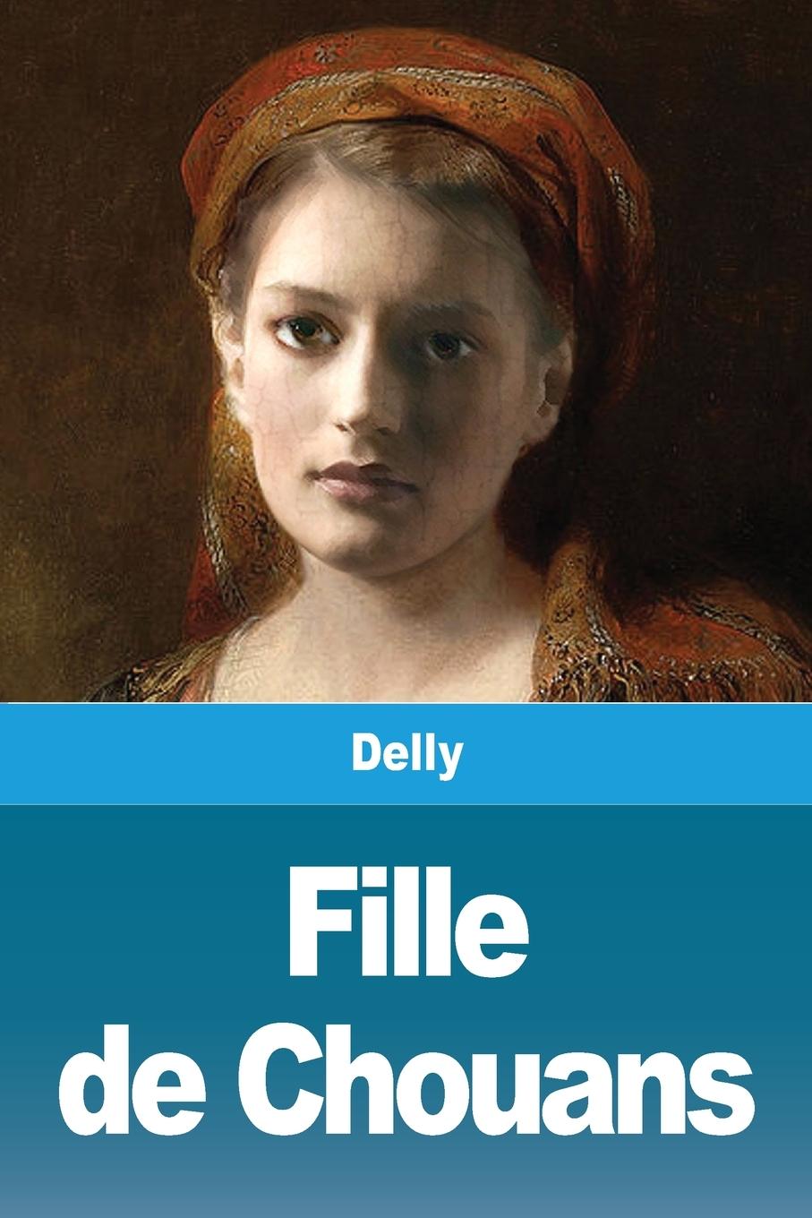 Knjiga Fille de Chouans Delly