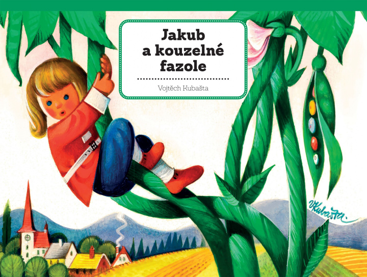 Книга Jakub a kouzelné fazole Vojtěch Kubašta