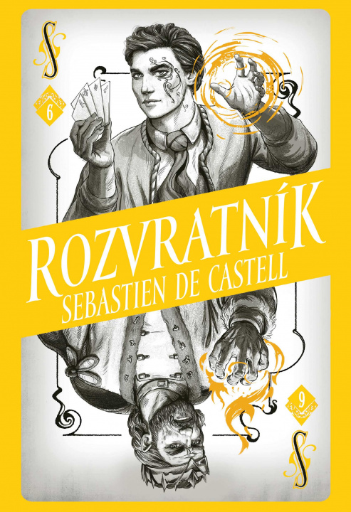 Kniha Rozvratník Sebastien de Castell