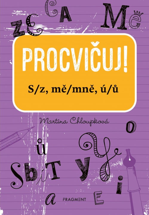 Könyv Procvičuj! S/z, mě/mně, ú/ů Martina Chloupková