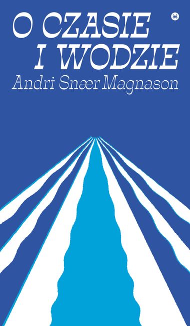 Kniha O czasie i wodzie Snaer Magnason Andri