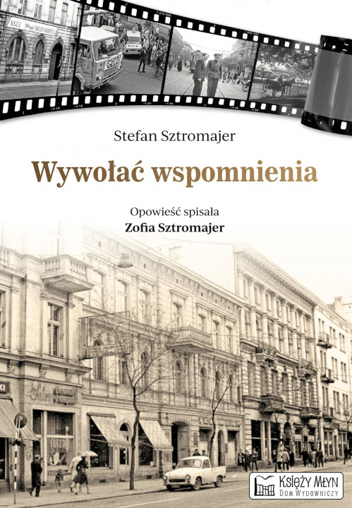 Könyv Wywołać wspomnienia Sztromajer Stefan