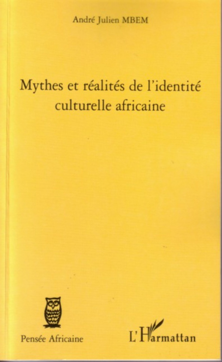 Könyv Mythes et réalités de l'identité culturelle africaine 