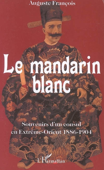 Knjiga Le mandarin blanc François