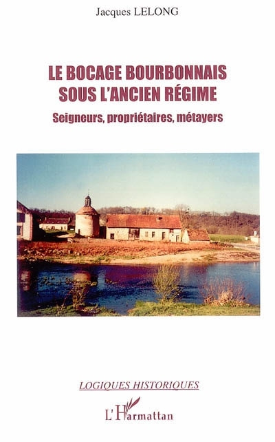 Carte Le bocage bourbonnais sous l'Ancien Régime Lelong