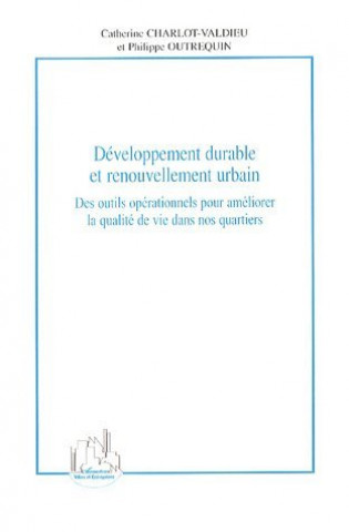 Knjiga Développement durable et renouvellement urbain Philippe Outrequin