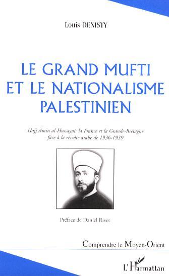 Könyv Le grand mufti et le nationalisme palestinien 