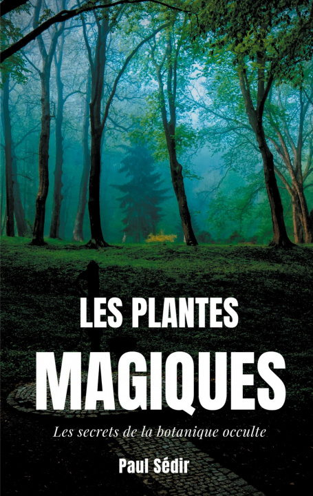 Könyv Les Plantes Magiques 