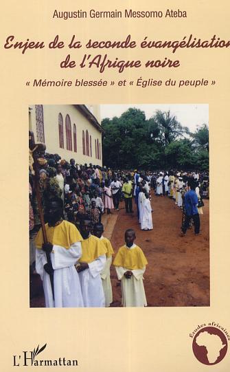 Knjiga Enjeu de la seconde évangélisation de l'Afrique noire Messomo Ateba