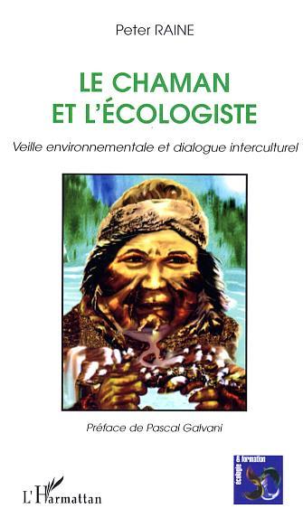 Könyv Le chaman et l'écologiste Raine