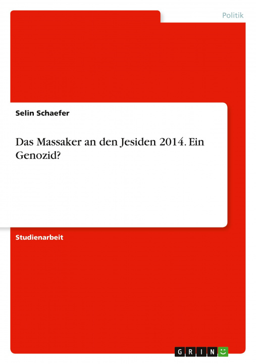 Kniha Das Massaker an den Jesiden 2014. Ein Genozid? 