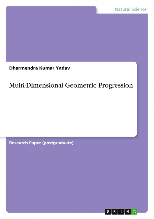 Könyv Multi-Dimensional Geometric Progression Dharmendra Kumar Yadav