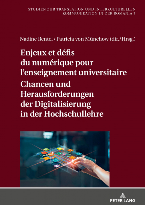 Könyv Enjeux Et Defis Du Numerique Pour l'Enseignement Universitaire / Chancen Und Herausforderungen Der Digitalisierung in Der Hochschullehre Nadine Rentel