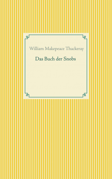 Knjiga Buch der Snobs William Makepeace Thackeray