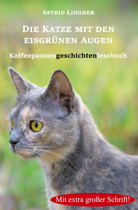 Könyv Die Katze mit den eisgrünen Augen 