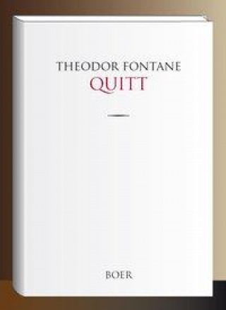 Knjiga Quitt Theodor Fontane