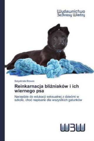 Kniha Reinkarnacja bli&#378;niakow i ich wiernego psa 