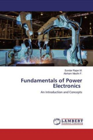 Kniha Fundamentals of Power Electronics Abrham Mesfin F.