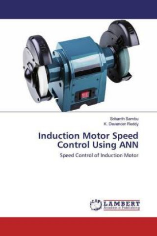 Knjiga Induction Motor Speed Control Using ANN K. Devender Reddy