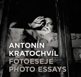 Könyv Fotoeseje Photo Essays Antonín Kratochvíl