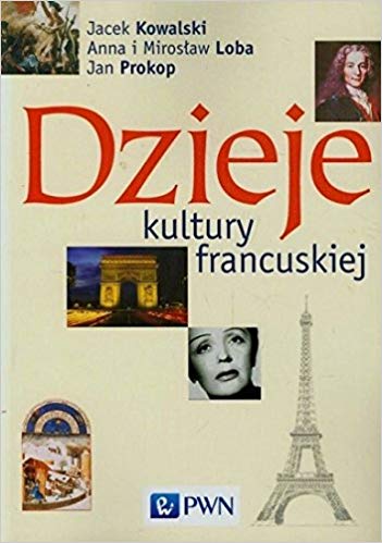 Könyv Dzieje kultury francuskiej Kowalski Jacek