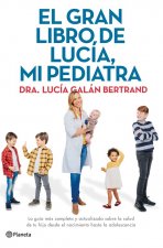 Kniha El gran libro de Lucía, mi pediatra LUCIA GALAN BERTRAND