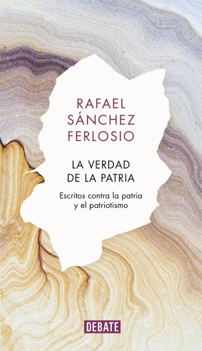 Libro La verdad de la patria RAFAEL SANCHEZ FERLOSIO