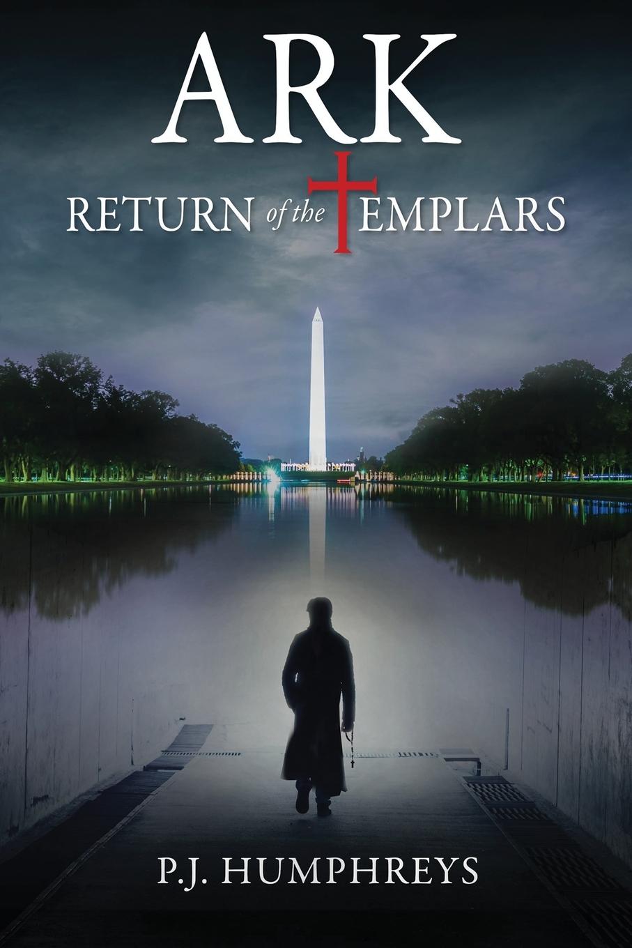 Knjiga Ark: Return of the Templars Pj Humphreys