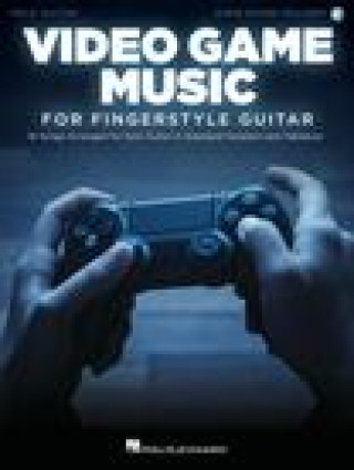 Kniha Video Game Music for Fingerstyle Guitar Songbook with Online Audio Demo Tracks 