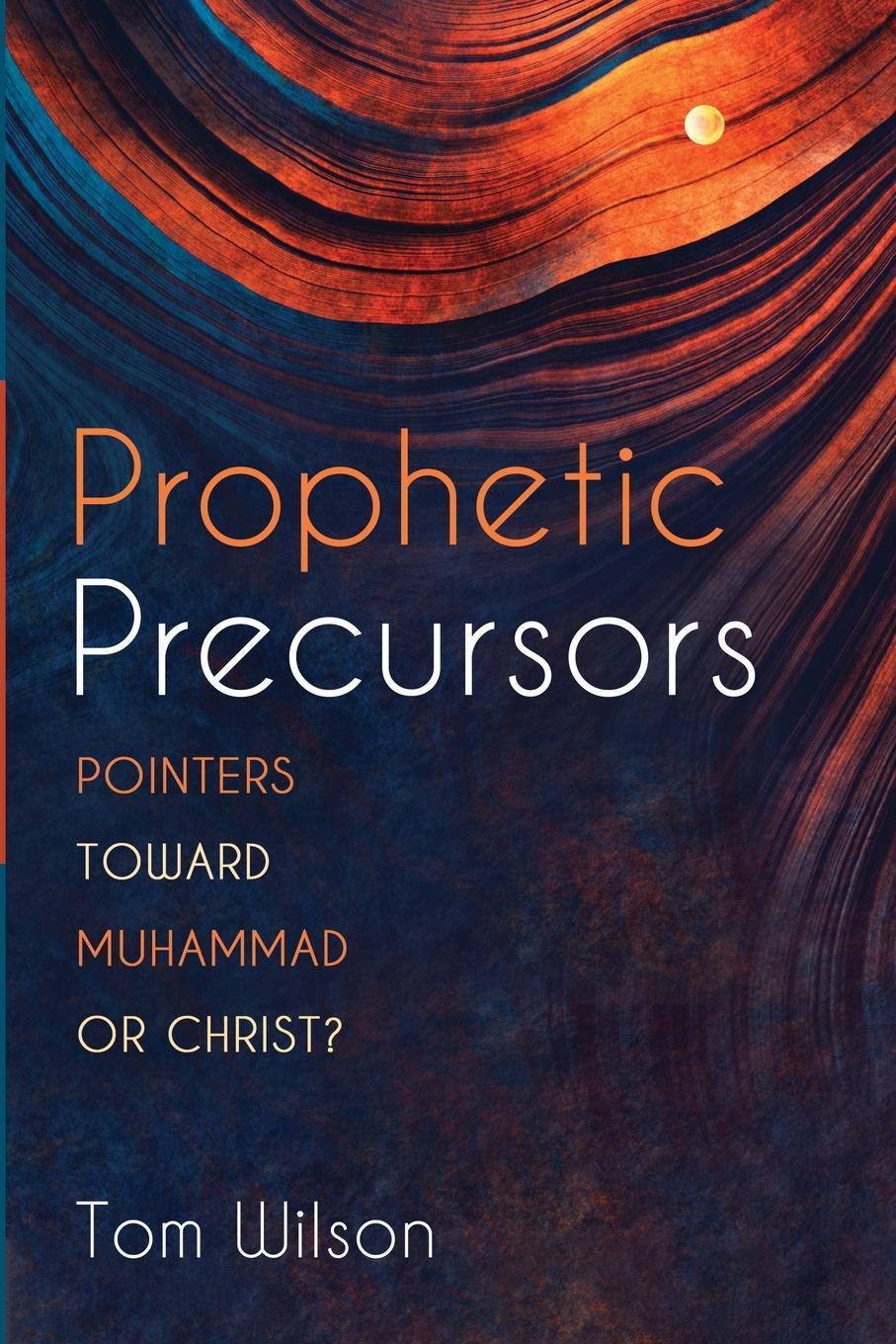 Kniha Prophetic Precursors Tom Wilson