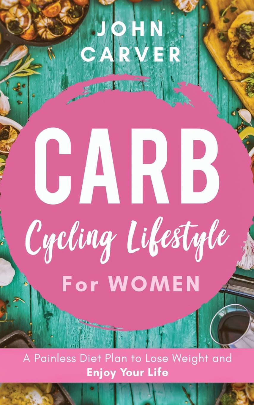 Knjiga Carb Cycling Lifestyle for Women 