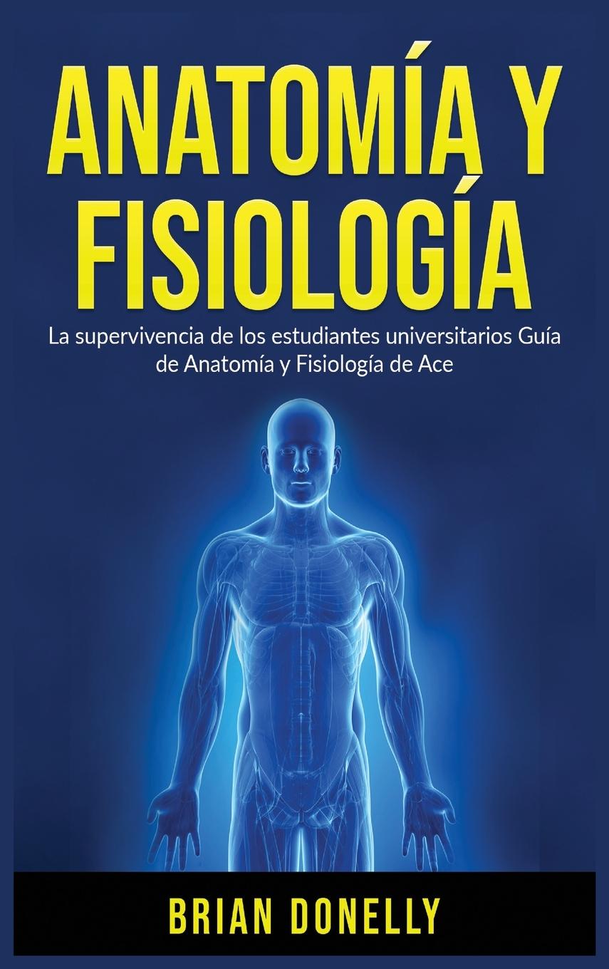 Knjiga Anatomia y Fisiologia 