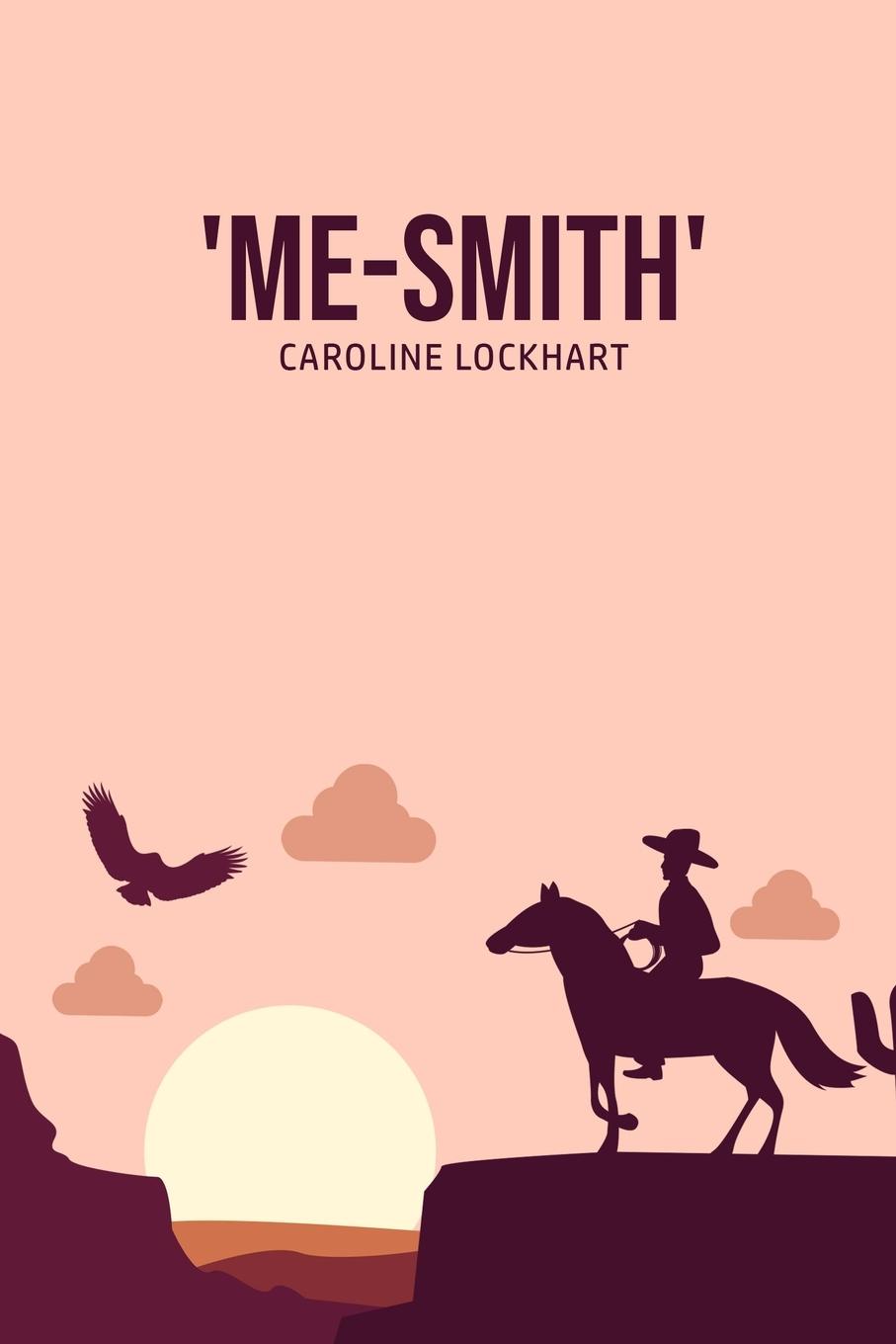 Knjiga 'Me-Smith' Caroline Lockhart