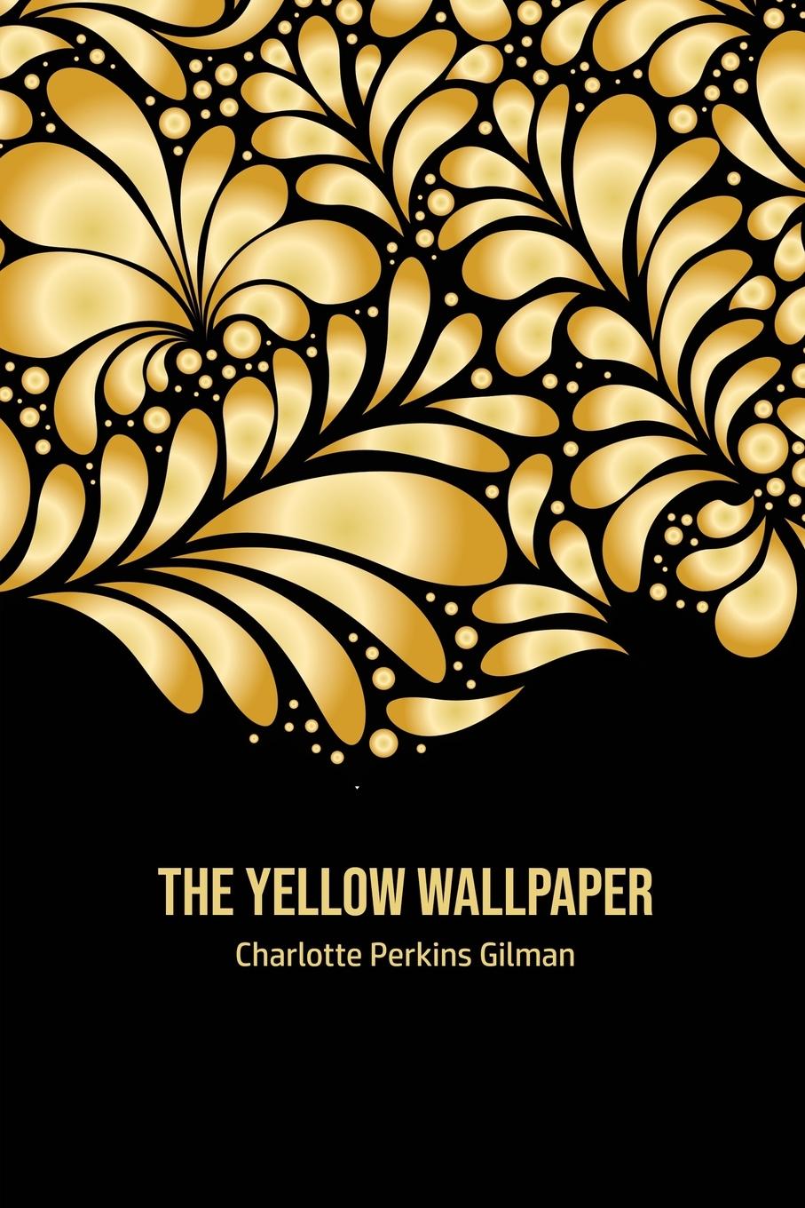 Knjiga The Yellow Wallpaper Charlotte Perkins Gilman