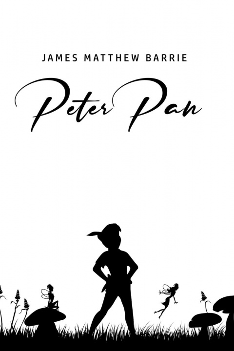 Knjiga Peter Pan James Matthew Barrie