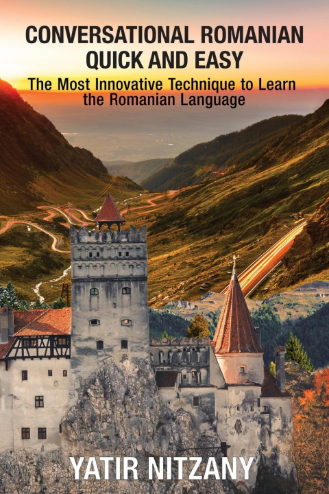 Könyv Conversational Romanian Quick and Easy 