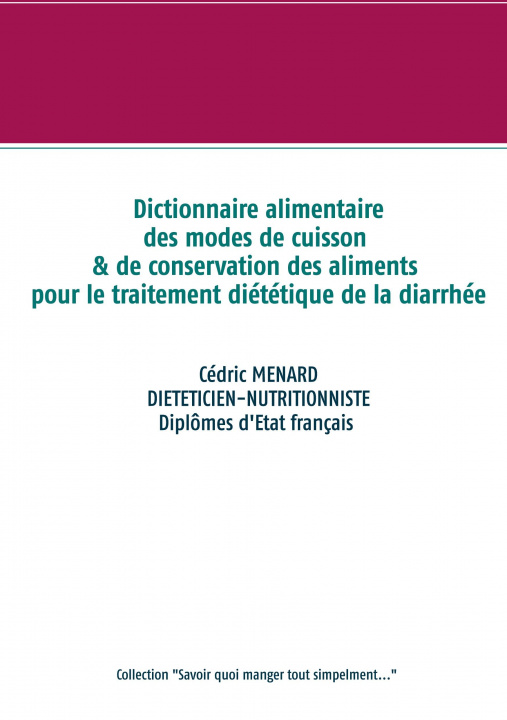 Kniha Dictionnaire des modes de cuisson et de conservation des aliments pour la diarrhee 